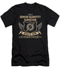 Senior Quantity Surveyor What Is Your Superpower Job Gift Item Shi Hu Kang T-Shirt
