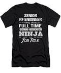 Senior Rf Engineer Ninja Job Gift Item Shi Hu Kang T-Shirt