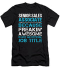 Senior Sales Associate Freaking Awesome Job Gift Item Shi Hu Kang T-Shirt