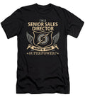 Senior Sales Director What Is Your Superpower Job Gift Item Shi Hu Kang T-Shirt