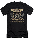 Senior Sales Engineer What Is Your Superpower Job Gift Item Shi Hu Kang T-Shirt