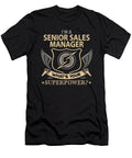 Senior Sales Manager What Is Your Superpower Job Gift Item Shi Hu Kang T-Shirt