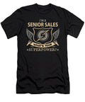 Senior Sales What Is Your Superpower Job Gift Item Shi Hu Kang T-Shirt