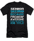 Senior Salesman Freaking Awesome Job Gift Item Shi Hu Kang T-Shirt