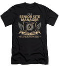 Senior Site Manager What Is Your Superpower Job Gift Item Shi Hu Kang T-Shirt