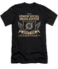 Senior Social Media Editor What Is Your Superpower Job Gift Item Shi Hu Kang T-Shirt