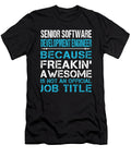Senior Software Development Engineer Freaking Awesome Job Gift Item Shi Hu Kang T-Shirt