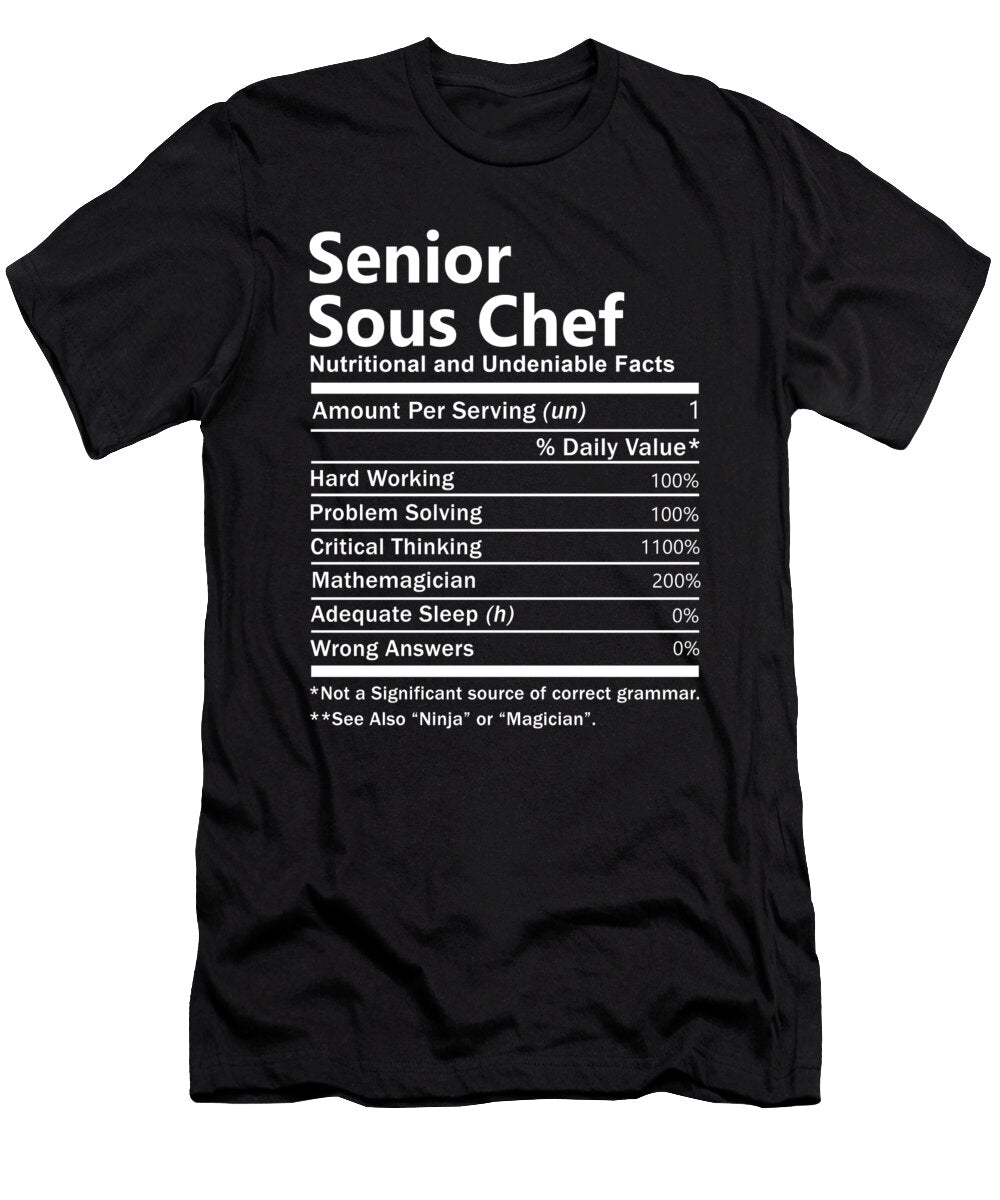 Senior Sous Chef Nutrition Factors Gift Item Shi Hu Kang T-Shirt