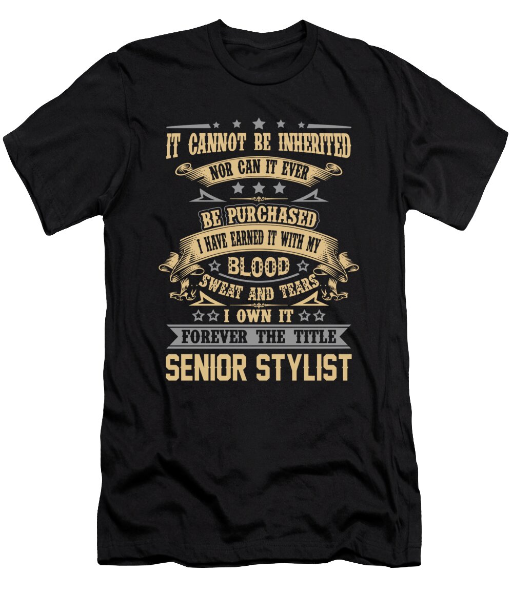 Senior Stylist Forever the Title Job Gift Item Shi Hu Kang T-Shirt