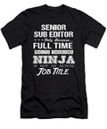 Senior Sub Editor Ninja Job Gift Item Shi Hu Kang T-Shirt