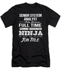 Senior System Analyst Ninja Job Gift Item Shi Hu Kang T-Shirt