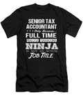 Senior Tax Accountant Ninja Job Gift Item Shi Hu Kang T-Shirt