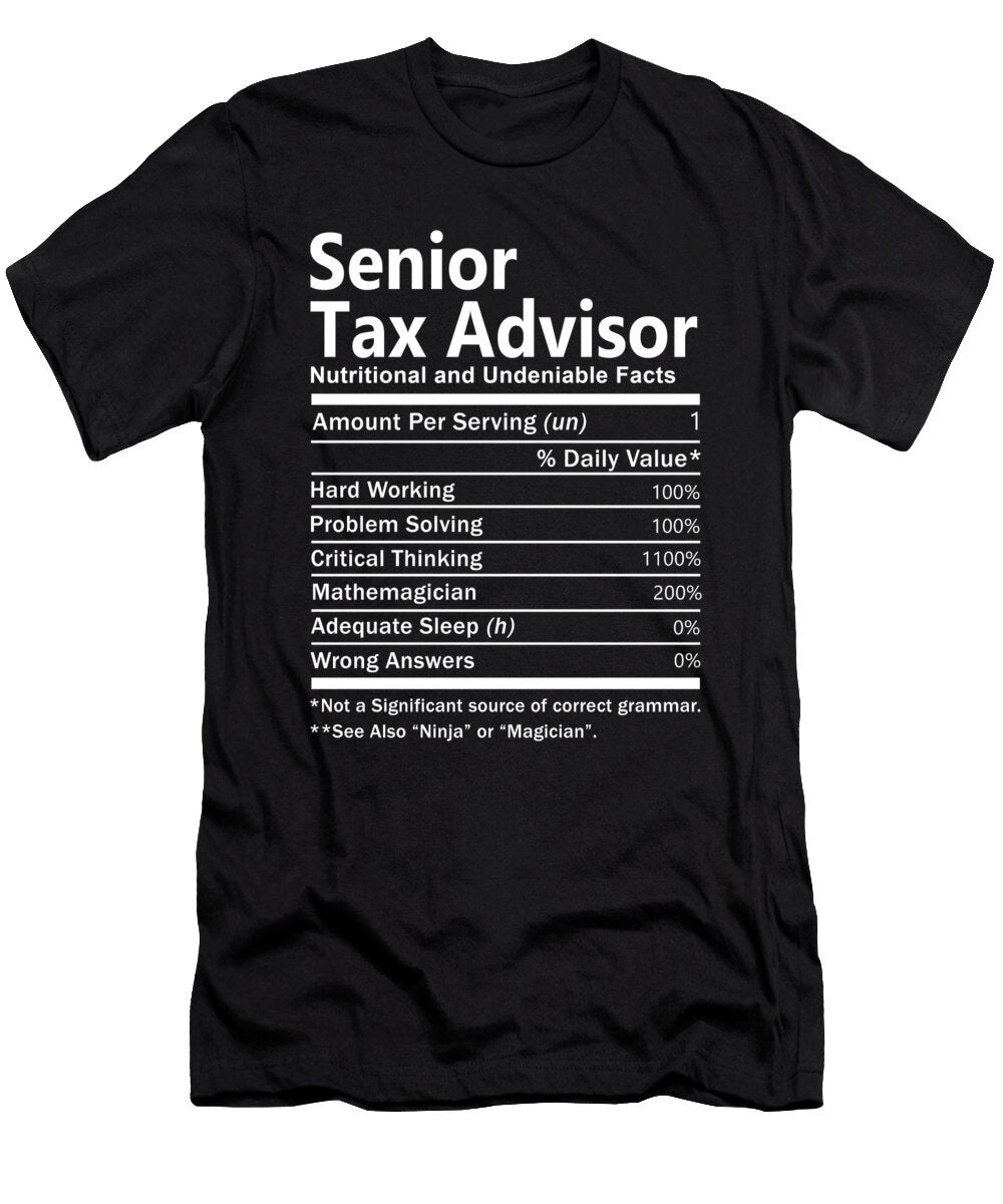 Senior Tax Advisor Nutrition Factors Gift Item Shi Hu Kang T-Shirt