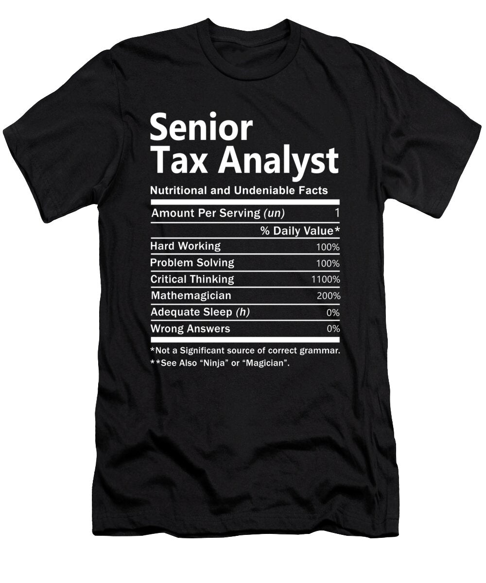 Senior Tax Analyst Nutrition Factors Gift Item Shi Hu Kang T-Shirt