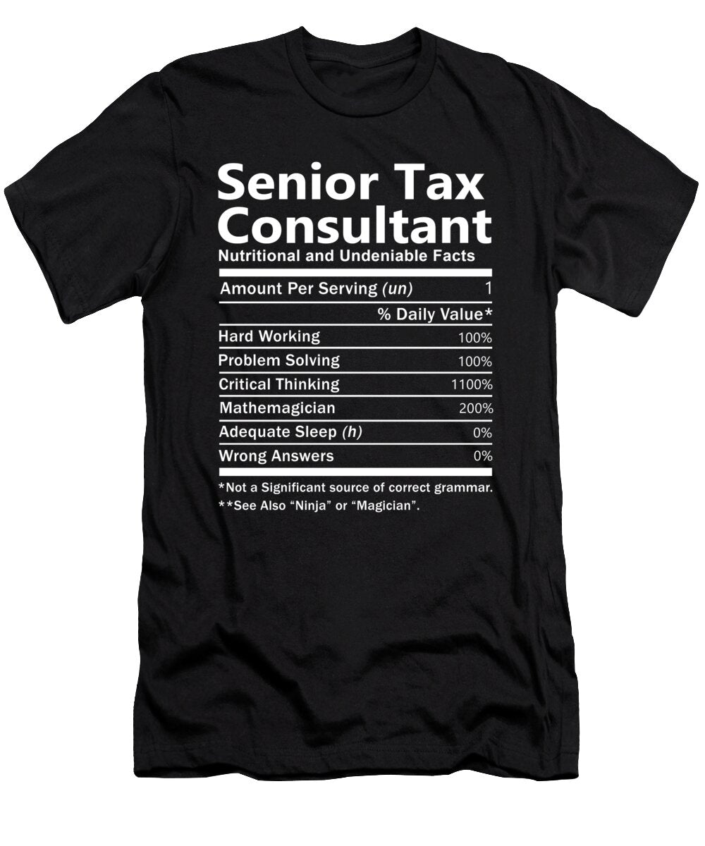 Senior Tax Consultant Nutrition Factors Gift Item Shi Hu Kang T-Shirt