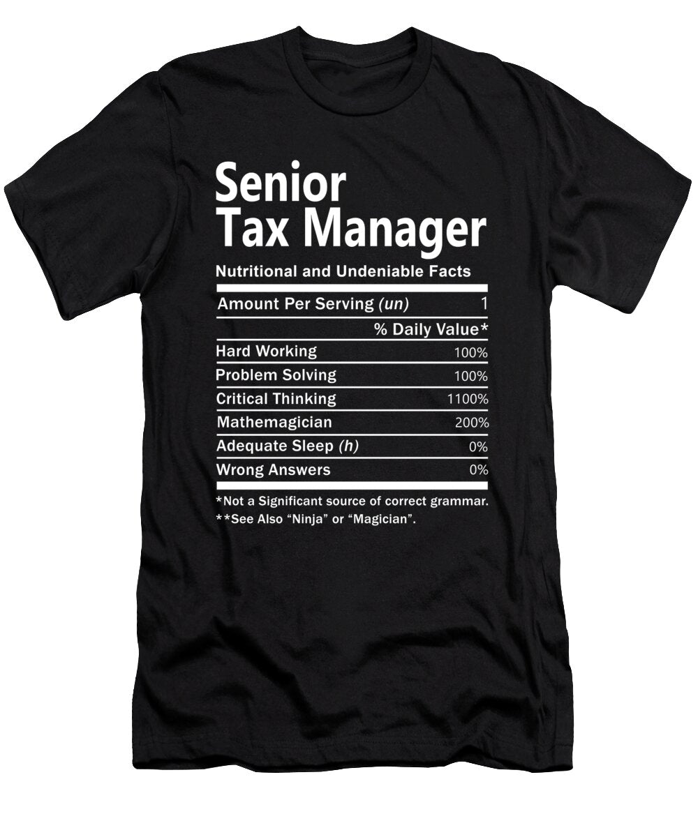 Senior Tax Manager Nutrition Factors Gift Item Shi Hu Kang T-Shirt