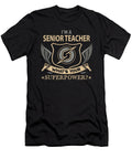 Senior Teacher What Is Your Superpower Job Gift Item Shi Hu Kang T-Shirt