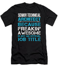 Senior Technical Architect Freaking Awesome Job Gift Item Shi Hu Kang T-Shirt
