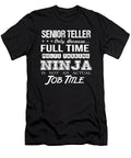 Senior Teller Ninja Job Gift Item Shi Hu Kang T-Shirt