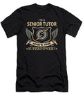 Senior Tutor What Is Your Superpower Job Gift Item Shi Hu Kang T-Shirt