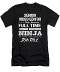 Senior Video Editor Ninja Job Gift Item Shi Hu Kang T-Shirt