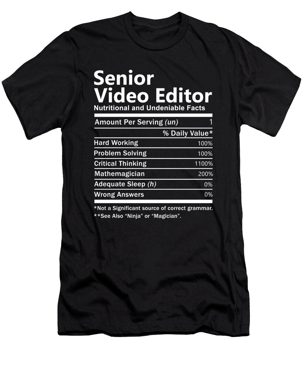 Senior Video Editor Nutrition Factors Gift Item Shi Hu Kang T-Shirt