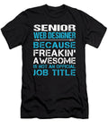 Senior Web Designer Freaking Awesome Job Gift Item Shi Hu Kang T-Shirt