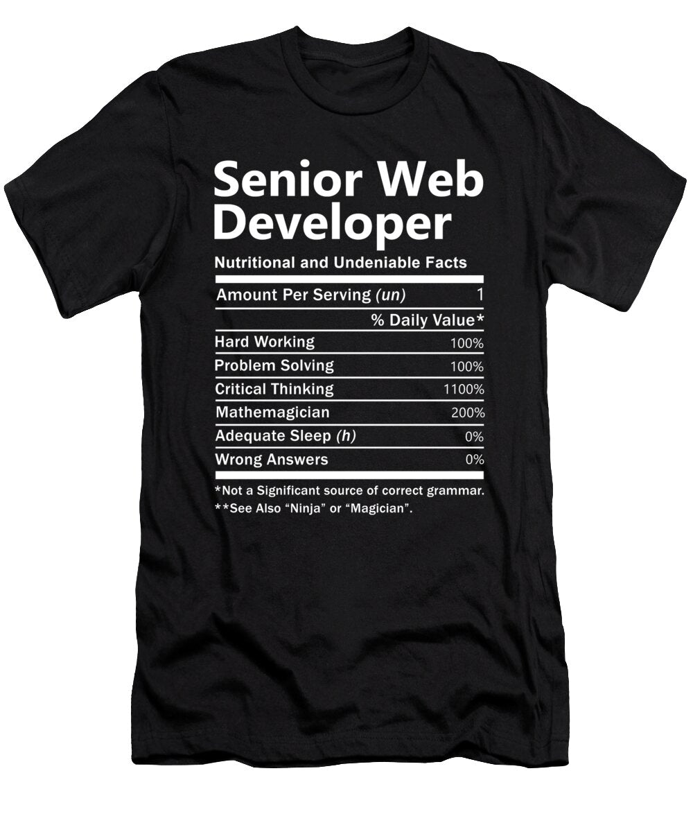 Senior Web Developer Nutrition Factors Gift Item Shi Hu Kang T-Shirt