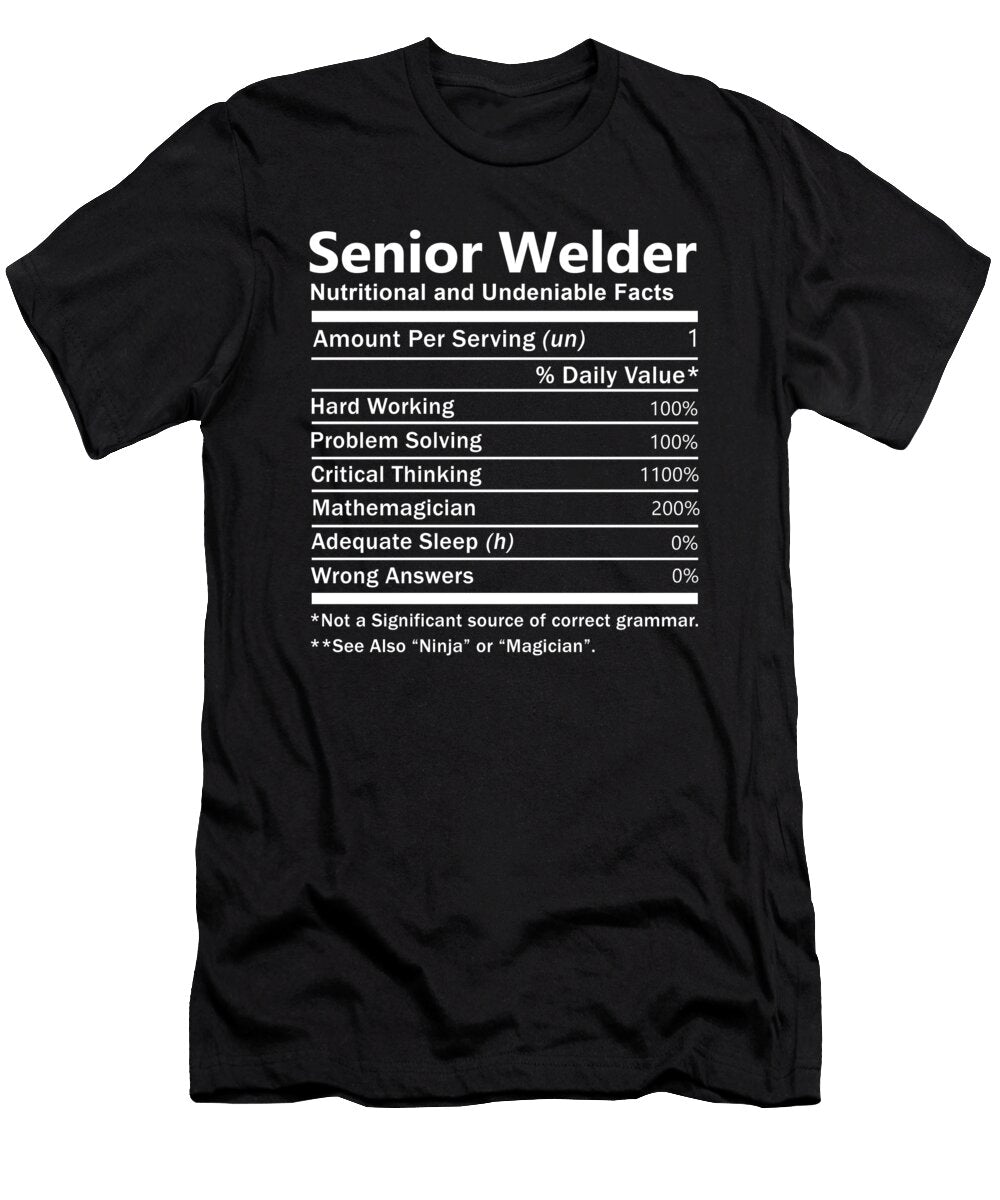 Senior Welder Nutrition Factors Gift Item Shi Hu Kang T-Shirt