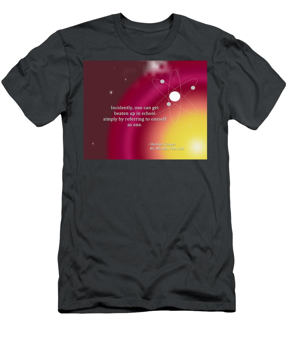 Sheldon Cooper Referring to Oneself As One Paulette Wright T-Shirt