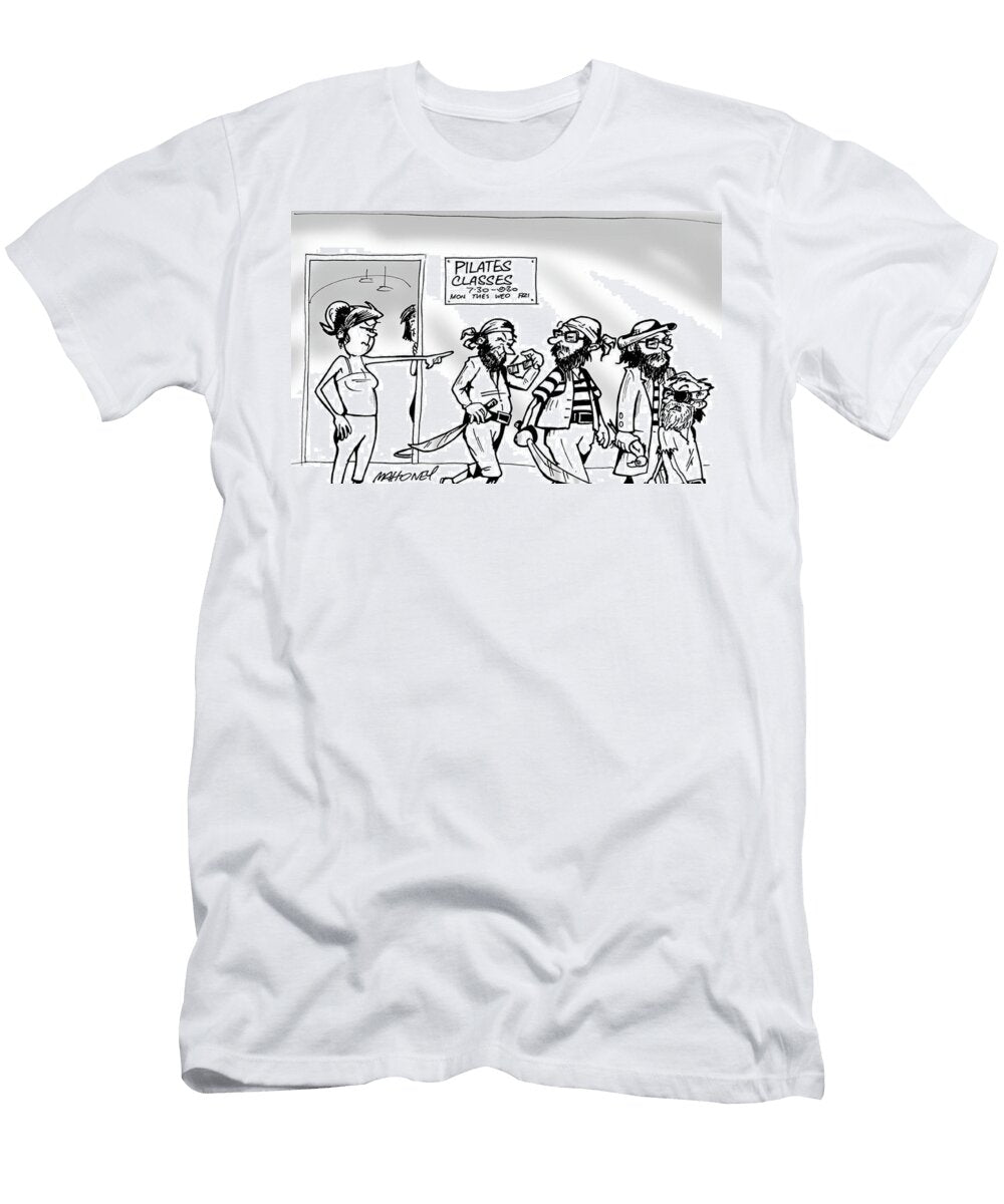 Short Sighted Pirates Being Turned Away From a Pilates Class Paul Mahoney T-Shirt