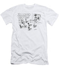 Should We Put Down What We Think Is Right or What We Think David Sipress T-Shirt