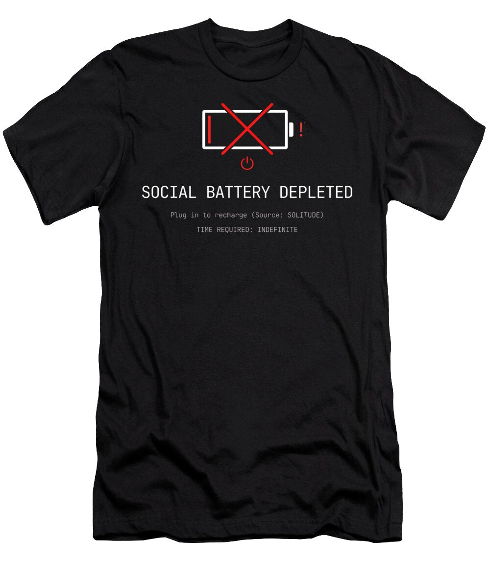 Social Battery Depleted Snarky Sayings T-Shirt