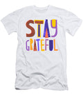 Stay Grateful Art By Jen Montgomery Jen Montgomery T-Shirt