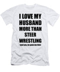 Steer Wrestling Wife Funny Valentine Gift Idea for My Spouse Lover From Husband Funny Gift Ideas T-Shirt