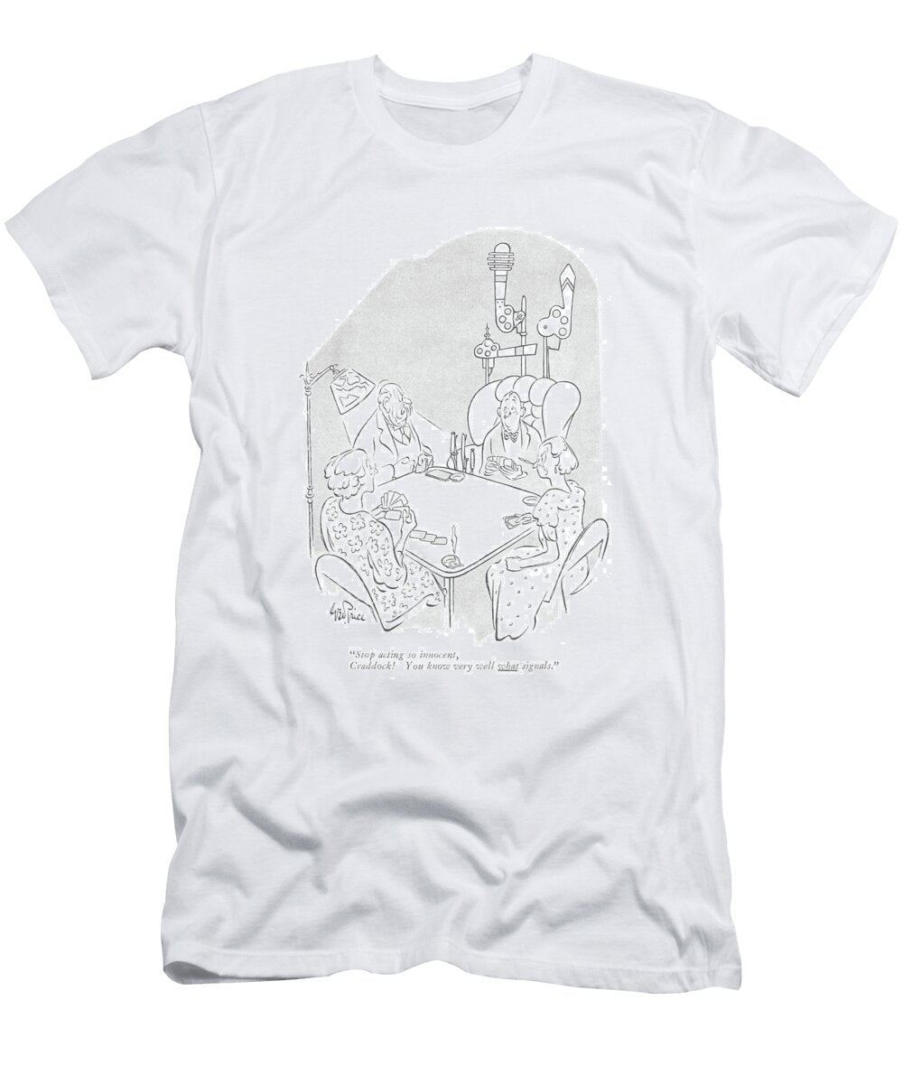 Stop Acting So Innocent George Price T-Shirt
