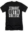 Straight Outta College Sarcastic P T-Shirt