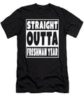 Straight Outta Freshman Year Graduation Class Eyes Four T-Shirt