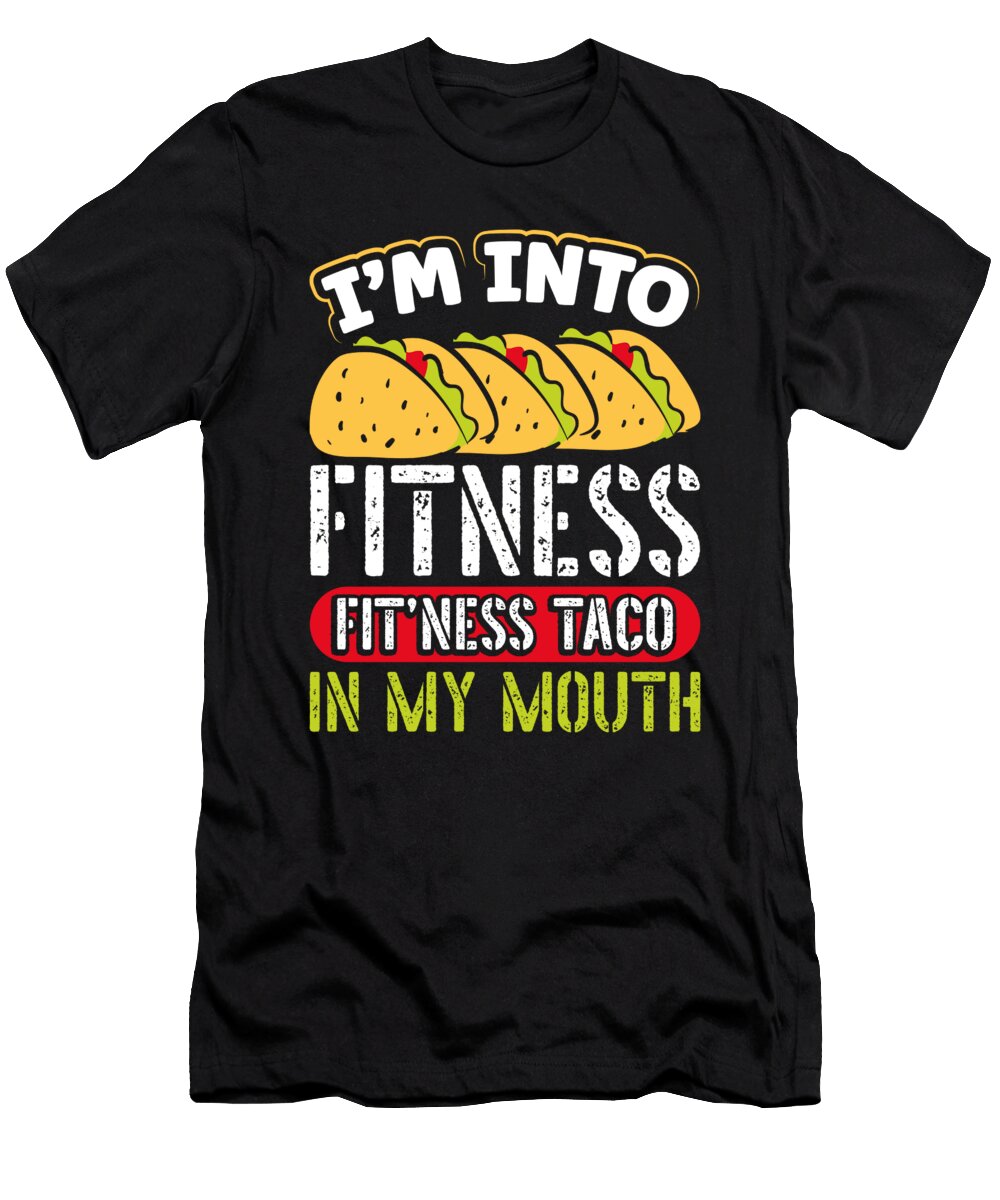 Taco Fitness Workout Gym Raphaelartdesign T-Shirt