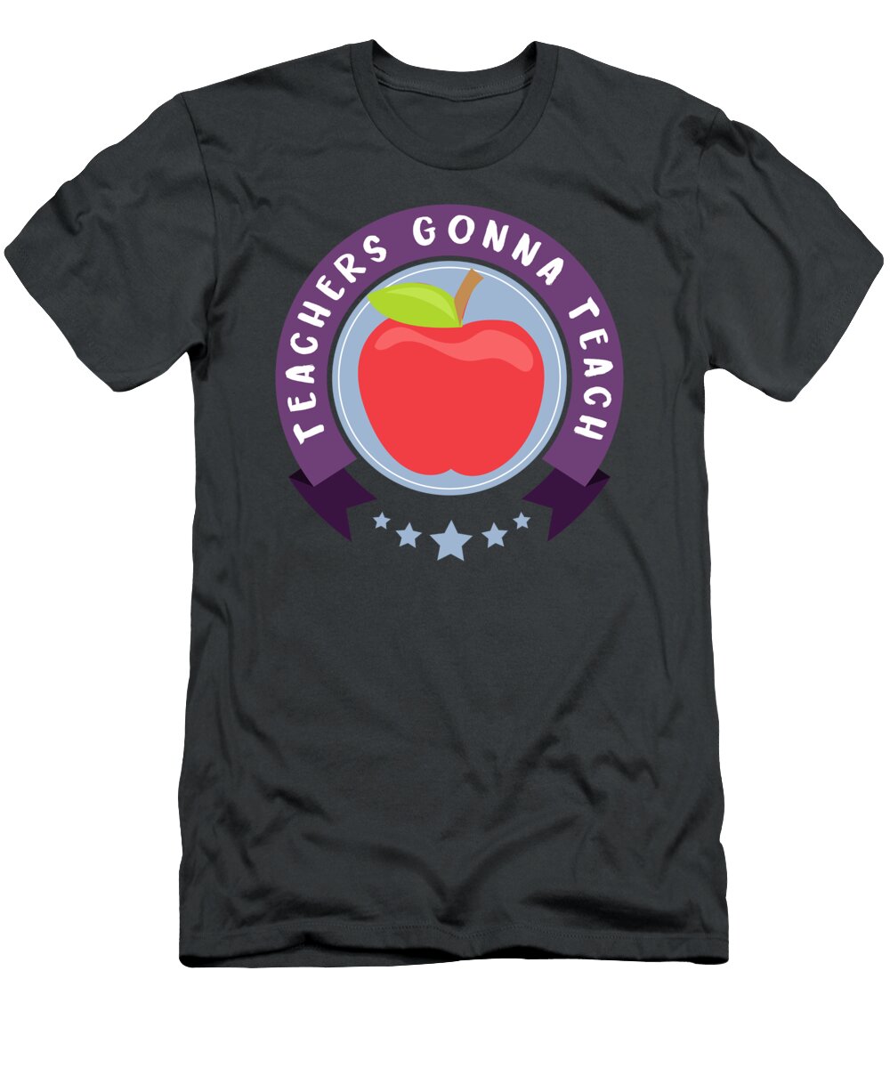 Teachers Gonna Teach Teacher Apple for Men Women Junior High Kindergarten Senior Crazy Squirrel T-Shirt