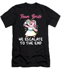 Team Bride We Escalate to the End Unicorn Wedding Florian Dold Art T-Shirt