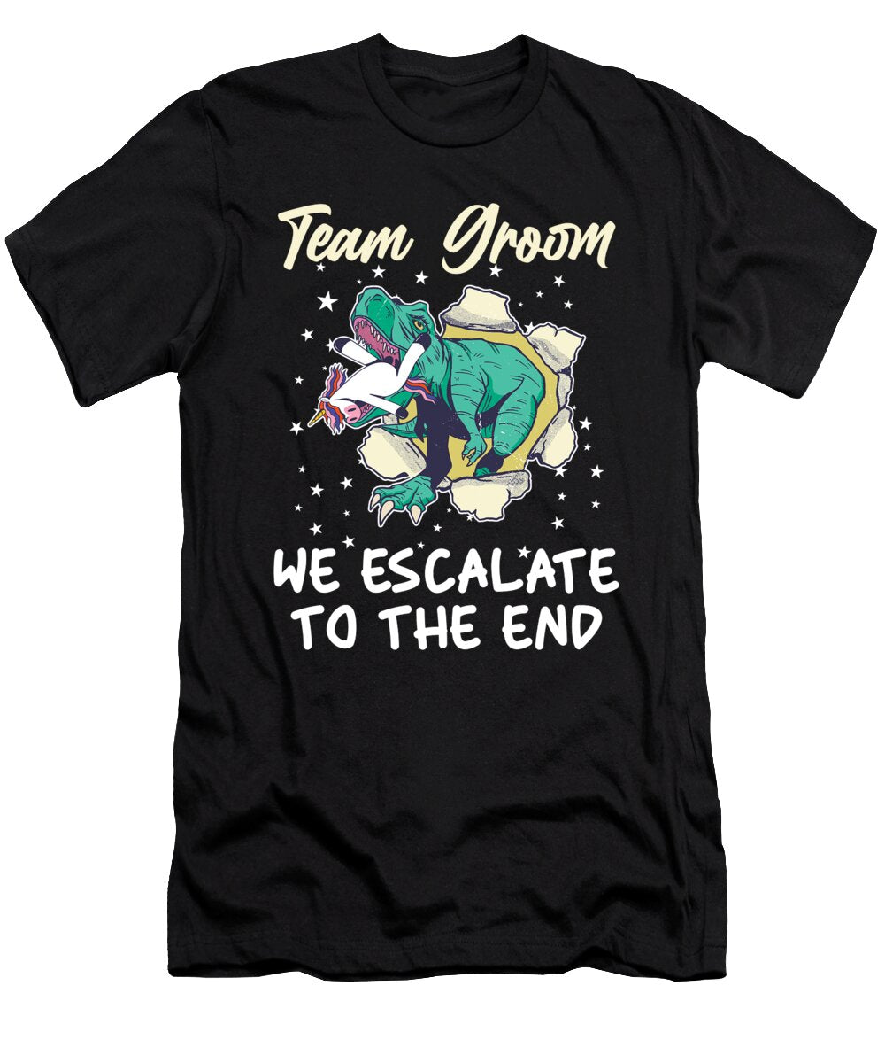 Team Groom We Escalate to the End Dinosaur Unicorn Florian Dold Art T-Shirt