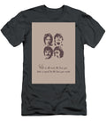 The Beatles Quote Ahmad Nusyirwan T-Shirt
