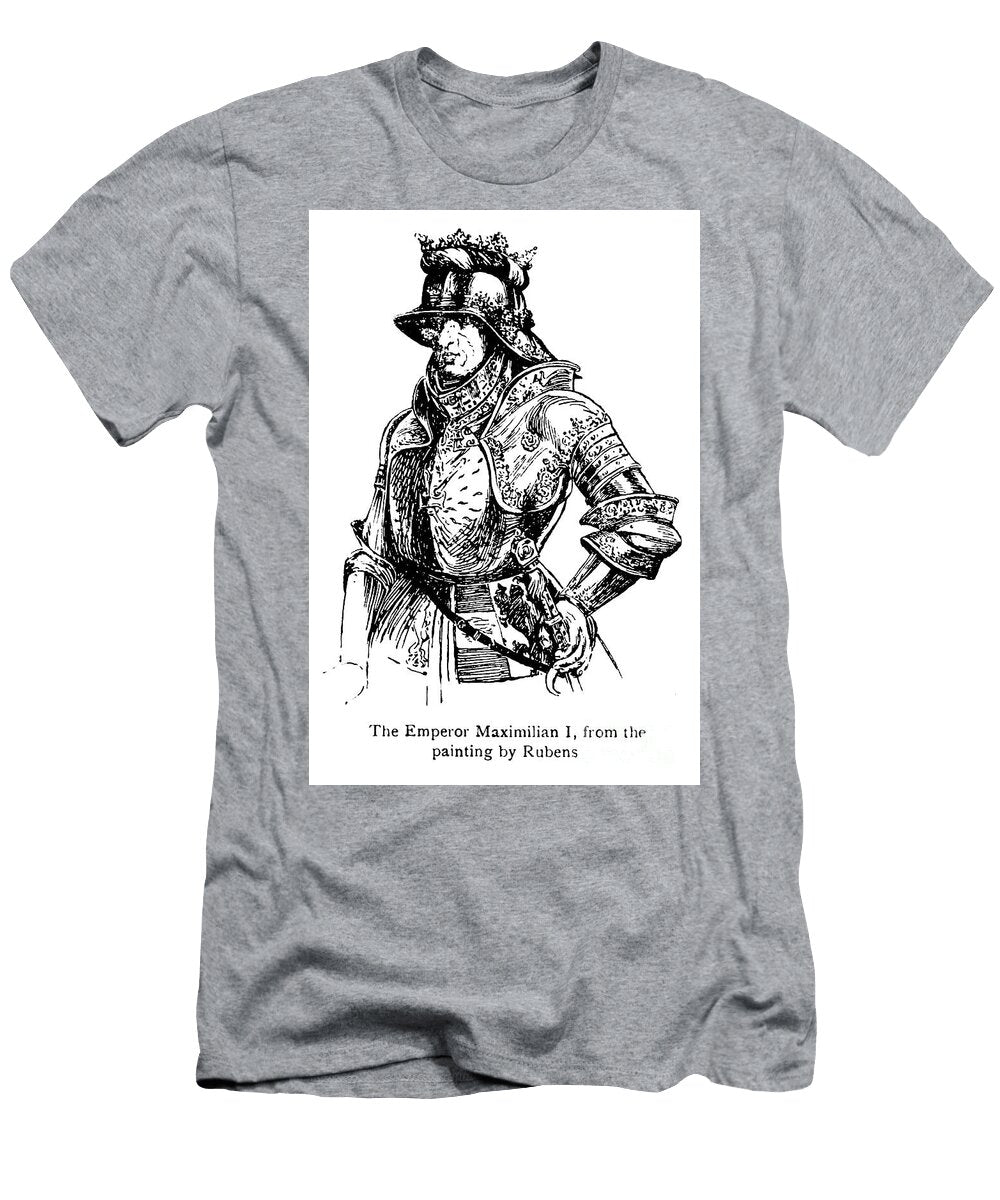 The Emperor Maximilian I T1 Historic Illustrations T-Shirt