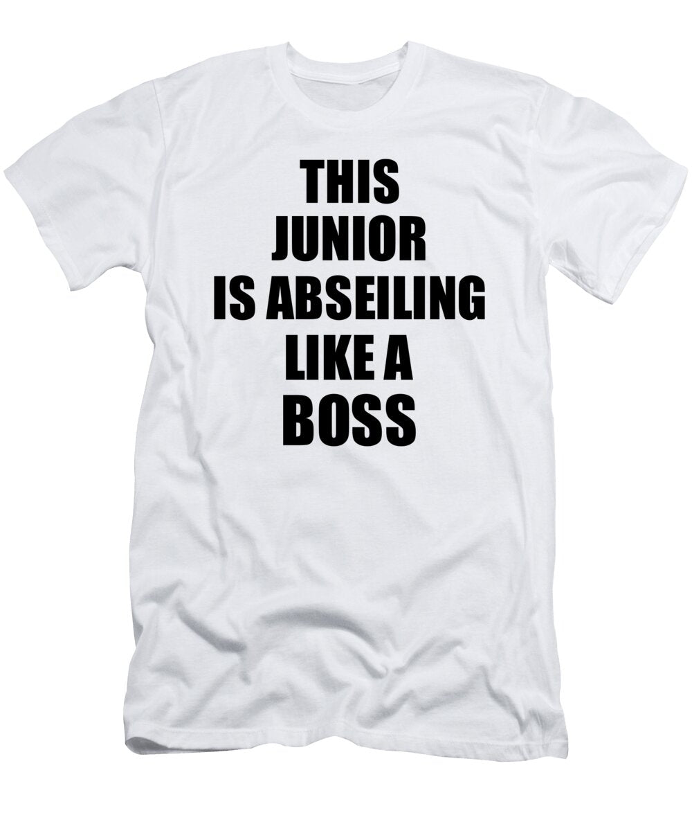 This Junior Is Abseiling Like a Boss Funny Gift Funny Gift Ideas T-Shirt