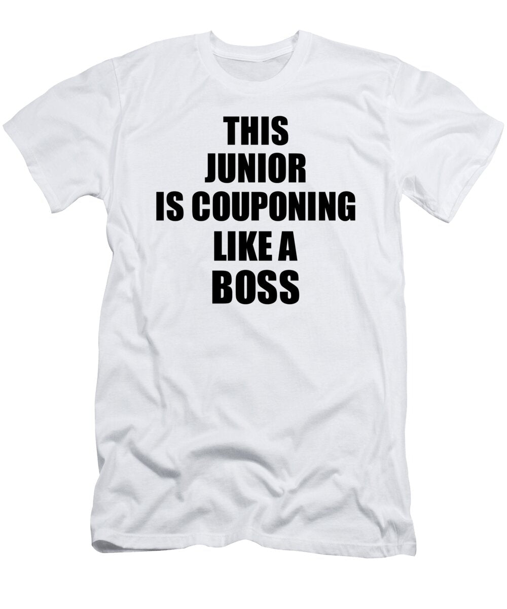 This Junior Is Couponing Like a Boss Funny Gift Funny Gift Ideas T-Shirt
