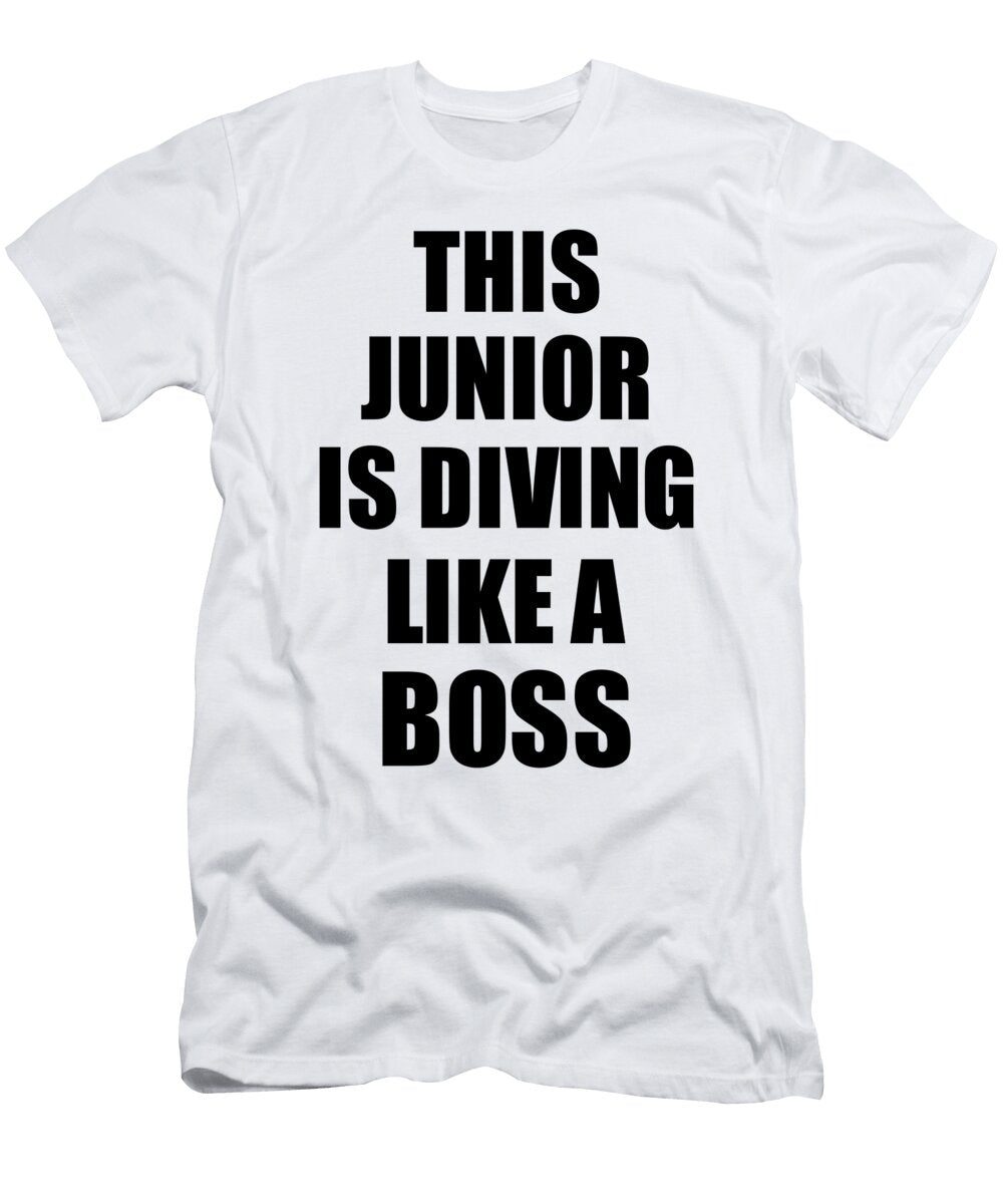 This Junior Is Diving Like a Boss Funny Gift Funny Gift Ideas T-Shirt