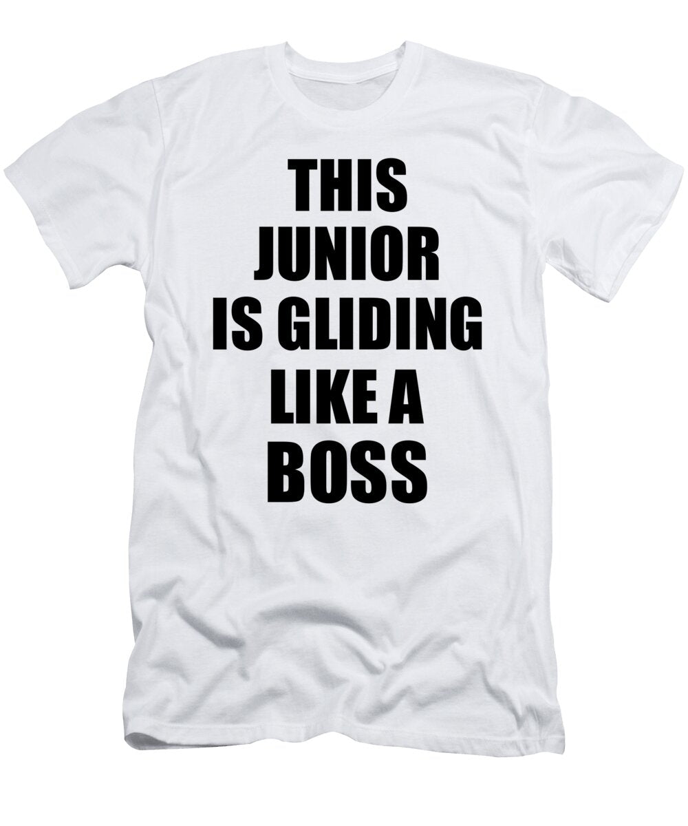This Junior Is Gliding Like a Boss Funny Gift Funny Gift Ideas T-Shirt