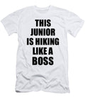 This Junior Is Hiking Like a Boss Funny Gift Funny Gift Ideas T-Shirt