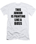 This Junior Is Painting Like a Boss Funny Gift Funny Gift Ideas T-Shirt